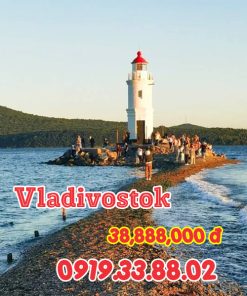 Tour du lịch Nga - Vladivostok - Biên giới Bắc Triều Tiên - Trường Bạch Sơn - Hồ Thiên Đường - Diên Cát - Cát Lâm - Trường Xuân - Trung Quốc 9N8Đ
